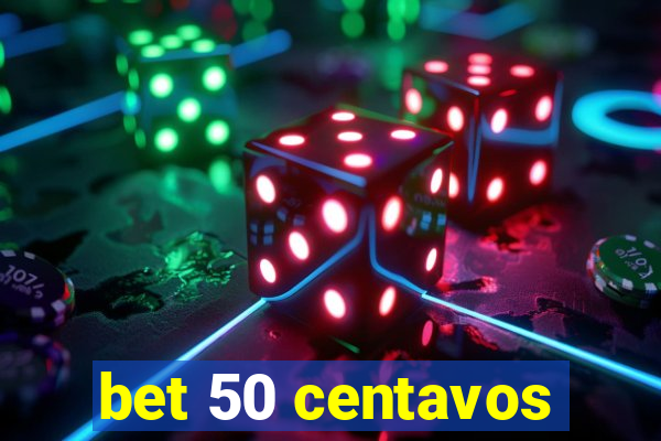 bet 50 centavos